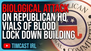 BIOLOGICAL ATTACK On Republican HQ, Vials Of Blood LOCK DOWN Building