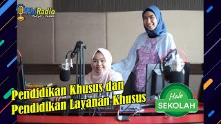 Pendidikan Khusus dan Pendidikan Layanan Khusus