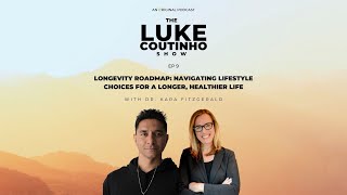 Ep.9 - Longevity Roadmap: Navigating Lifestyle Choices for a Longer, Healthier Life.