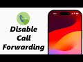 How To Disable Call Forwarding On iPhone