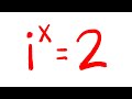 how is i^x=2 possible?