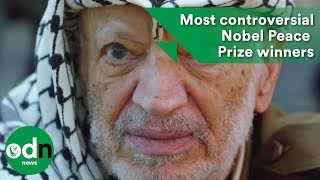 The most controversial Nobel Peace Prize winners