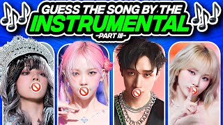 ✨GUESS THE KPOP SONG BY THE INSTRUMENTAL 🎸🥁#3 - FUN KPOP GAMES 2024