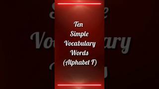 10 Simple Vocabulary Words | Alphabet "F" | #youtube #shorts #viral  #youtubeshorts #short #video