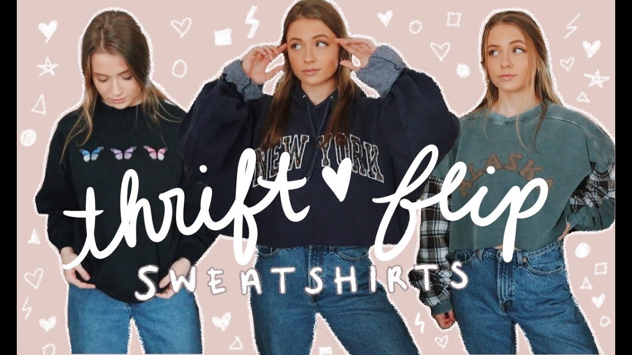 Thrift Flip Hoodies Sweatshirts No Sewing Machine Youtube