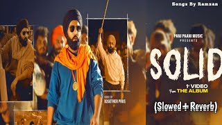 Solid Ammy Virk( Solwed And Reverb)Song | Kithe Jatt Jina Koi Bheda | Songs By Ramzan