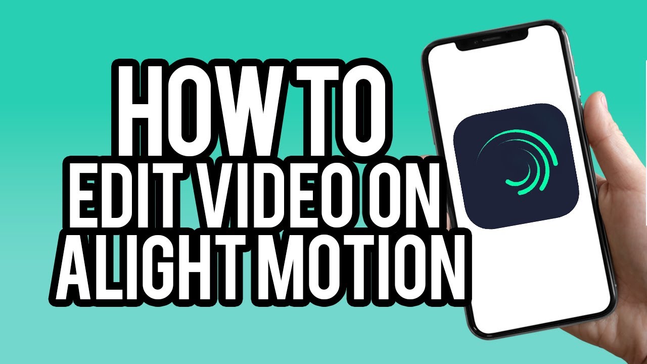 How To Edit On Alight Motion Easy Youtube