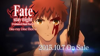 Fate/stay night [Unlimited Blade Works] ／ BD-Box Ⅱ 発売告知CM 第2弾