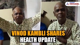 Watch | Vinod Kambli Shares Health Update After Disturbing Video Of Him Struggling