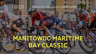 Tour of America's Dairyland 2024 - Manitowoc Maritime Bay Classic