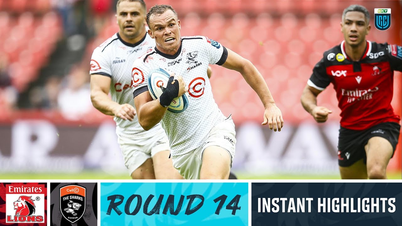 Emirates Lions V Cell C Sharks | Instant Highlights | Round 14 | URC ...