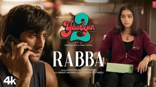 Rabba (Full Version): Yaariyan 2| Meezaan, Anaswara|Asees Kau| Radhika,Vinay|Bhusan K