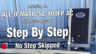 Installing a All-O-Matic SL100DC gate operator Step By Step | SC0053