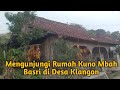 Mengunjungi Rumah kuno Mbah Basri Di Desa Klangon Saradan