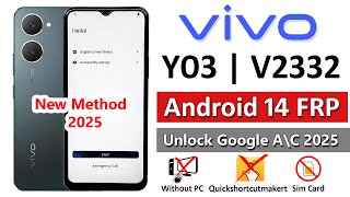 Vivo Y03 (V2332) Android 14 Frp Unlock/Bypass Google Account Lock Without PC - 2025 | Y03 Frp Bypass