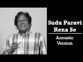 Sudu Paravi Rena Se - Priya Sooriyasena Acoustic Version