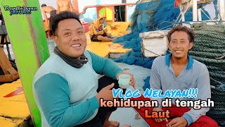 Vlog Nelayan ⁉️ Kehidupan Nelayan Indonesia di Tengah Laut - Cupliz Ahmad