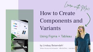 Figma +Tableau: How to Create Components and Variants