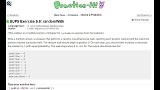 Java Practice It | Exercise 5.8: randomWalk | method basics, random, while loops