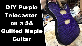 DIY Purple Stain on Quilted Maple Guitar Body