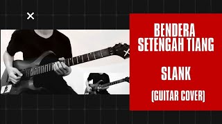 Bendera Setengah Tiang  (live) - Slank ( GUITAR COVER )