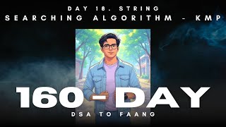 GfG 160 | Day - 18 | Search Pattern - KMP Algorithm | 160 Days Daily DSA Problem Solving | Hindi