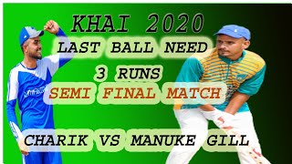 CHARIK (YADDU \u0026 KADDU CHATEHWAL ) VS MANUKE GILL(KALA BHAIRUPA \u0026 GOGGI GHOLIA) KHAI CUP 2020 |