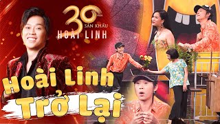 Hoài Linh Đã Trở Lại Kỷ Niệm 30 Năm Sân Khấu Cực Hoành Tráng | 30 Năm Sân Khấu Hoài Linh | Hoài Linh