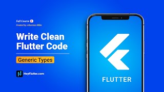 Write Clean Flutter Code - Generic Types