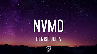 Download Lagu Denise Julia NVMD Never mind I said I wish you d m... MP3 Gratis
