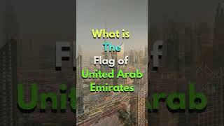 What is the Flag of United Arab Emirates