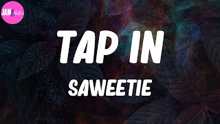 🌿 Saweetie, "Tap In" (Lyrics)