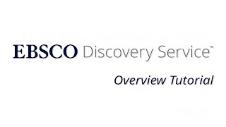 EBSCO Discovery Service - Tutorial