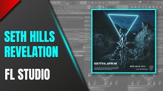 Seth Hills - Revelation Fl Studio Remake