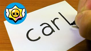 How to turn words CARL（Brawl Stars）into a Cartoon - how to draw brawl stars characters