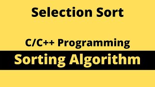 Selection Sort Algorithm | Sorting Algorithm | C/C++