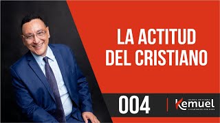 Predica: La Actitud Del Cristiano