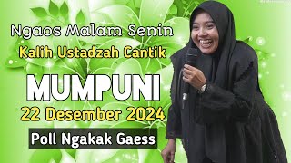 Ngaos Malam Senin 22 Desember 2024 Kalih ustadzah Mumpuni Handayayekti Ceramah Ngapak Lucu Poll Gaes