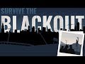 SURVIVE THE BLACKOUT - Most Anticipated Post Apocalypse Survival Game