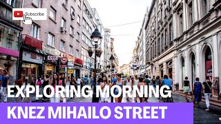 Morning walk on KNEZ MIHAILO'S STREET - Two-days BACK-PACK WALKING adventure in BELGRADE, SERBIA