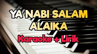 Karaoke Ya Nabi Salam Alaika ( Karaoke + Lirik ) Kualitas Jernih