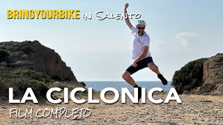 Bringyourbike in Salento - La Ciclonica - Film Completo