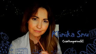 [ASMR] po polsku. Klinika snu. Leczę Twoją ciarkooporność. Trigger immunity roleplay.