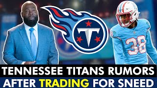 Titans Rumors After TRADING For L’Jarius Sneed | SIGN Justin Simmons? Tennessee TItans Free Agency