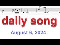 August 6, 2024 Daily Song