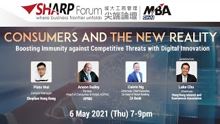 CityU MBA SHARP Forum 2021 - Consumers and the New Reality