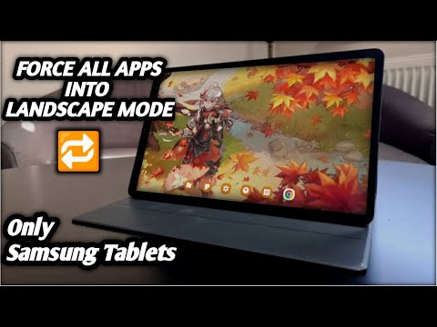 How to Force All Apps into Landscape Mode  Apps into Landscape Mode in Tablets  problem solved.