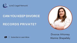 Can Divorce Records be Kept Private?