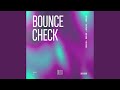 Bounce Check (Extended Mix)