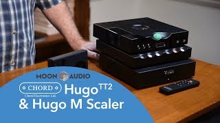 Chord Hugo TT2 and M Scaler Review | Moon Audio